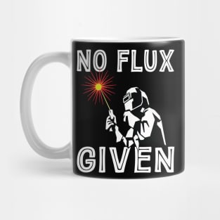 Vintage Welder No Flux Given Shirt Funny Welder Welding Weld Men Mug